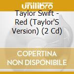 Taylor Swift - Red (Taylor'S Version) (2 Cd) cd musicale