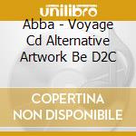 Abba - Voyage Cd Alternative Artwork Be D2C cd