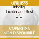 Unheilig - Lichterland-Best Of (Ltd.Special Edition) (2 Cd) cd musicale