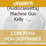 (Audiocassetta) Machine Gun Kelly - Mainstream Sellou(Cassette cd