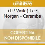 (LP Vinile) Lee Morgan - Caramba vinile