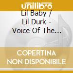 Lil Baby / Lil Durk - Voice Of The Heroes cd