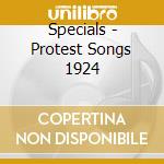 Specials - Protest Songs 1924 cd musicale