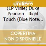 (LP Vinile) Duke Pearson - Right Touch (Blue Note Tone Poet Series) vinile