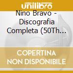 Nino Bravo - Discografia Completa (50Th Aniversario) (6 Cd) cd musicale