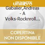 Gabalier,Andreas - A Volks-Rocknroll Christmas (Cd+Dvd) cd