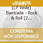 (LP Vinile) Barricada - Rock & Roll (2 Lp) vinile
