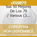 Sus 50 Mejores De Los 70 / Various (3 Cd) cd