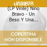 (LP Vinile) Nino Bravo - Un Beso Y Una Flor vinile