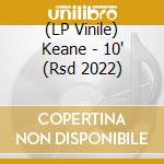 (LP Vinile) Keane - 10' (Rsd 2022) vinile