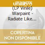 (LP Vinile) Warpaint - Radiate Like This vinile