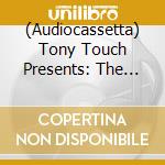 (Audiocassetta) Tony Touch Presents: The Def Tape cd
