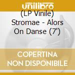 (LP Vinile) Stromae - Alors On Danse (7') vinile
