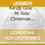 Kendji Girac - Mi Vida: Christmas Edition cd