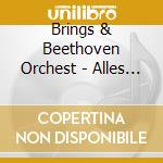 Brings & Beethoven Orchest - Alles Tutti! cd musicale