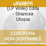 (LP Vinile) Edda - Graziosa Utopia lp vinile