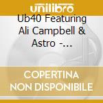 Ub40 Featuring Ali Campbell & Astro - Unprecedented cd