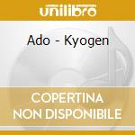 Ado - Kyogen cd