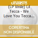 (LP Vinile) Lil Tecca - We Love You Tecca (2 Lp) vinile