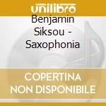 Benjamin Siksou - Saxophonia cd