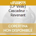 (LP Vinile) Cascadeur - Revenant lp vinile