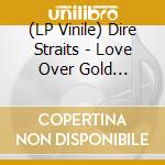 (LP Vinile) Dire Straits - Love Over Gold (1Lp/Half Speed/Litho) Rsd22 vinile