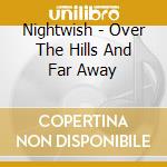 Nightwish - Over The Hills And Far Away cd