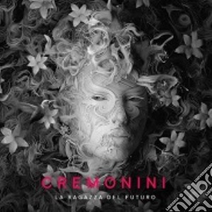 Cesare Cremonini - La Ragazza Del Futuro cd musicale di Cesare Cremonini