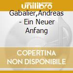 Gabalier,Andreas - Ein Neuer Anfang cd musicale