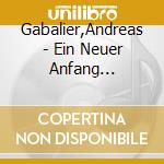 Gabalier,Andreas - Ein Neuer Anfang (Limitierte Fanbox) cd musicale
