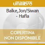 Balke,Jon/Siwan - Hafla cd musicale
