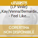 (LP Vinile) Young,Kay/Venna/Bernardis,Marco - Feel Like Making Love/Where Are We Going? vinile