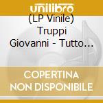 (LP Vinile) Truppi Giovanni - Tutto L'Universo (2 Lp) vinile