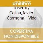 Josemi / Colina,Javier Carmona - Vida cd