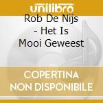 Rob De Nijs - Het Is Mooi Geweest cd