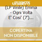 (LP Vinile) Emma - Ogni Volta E' Cosi' (7