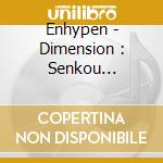 Enhypen - Dimension : Senkou [Limited Edition B] cd