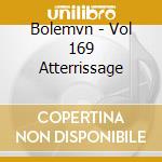 Bolemvn - Vol 169 Atterrissage cd