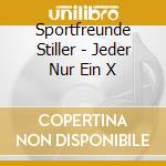 Sportfreunde Stiller - Jeder Nur Ein X cd