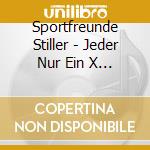 Sportfreunde Stiller - Jeder Nur Ein X (Ltd.Deluxe Edition) (2 Cd) cd