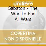 Sabaton - The War To End All Wars cd
