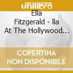 Ella Fitzgerald - lla At The Hollywood Bowl: The Irving Berlin Songbook cd