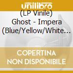 (LP Vinile) Ghost - Impera (Blue/Yellow/White Splatter vinile