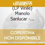 (LP Vinile) Manolo Sanlucar - Tauromagia vinile