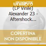 (LP Vinile) Alexander 23 - Aftershock (Silver Vinyl) vinile
