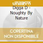 Digga D - Noughty By Nature cd