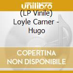 (LP Vinile) Loyle Carner - Hugo lp vinile