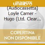 (Audiocassetta) Loyle Carner - Hugo (Ltd. Clear Mc) cd