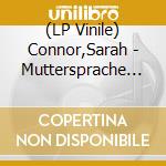 (LP Vinile) Connor,Sarah - Muttersprache (Ltd.2-Lp Set Gelb) vinile