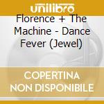 Florence + The Machine - Dance Fever (Jewel) cd